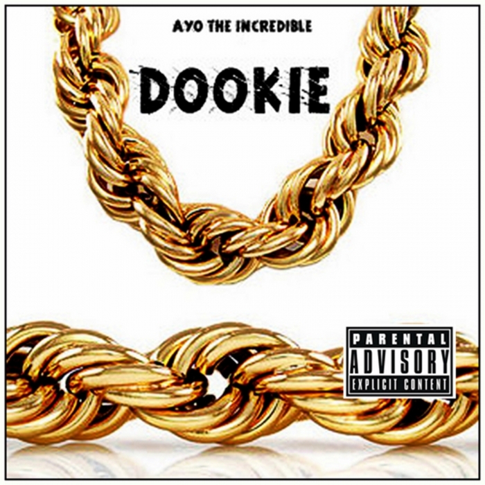 AYO THE INCREDIBLE - Dookie (Explicit)