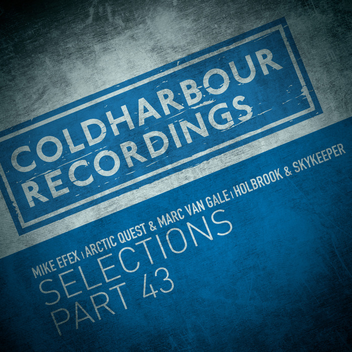 MIKE EFEX/ARCTIC QUEST & MARC VAN GALE/HOLBROOK & SKYKEEPER - Markus Schulz Presents Coldharbour Selections Part 43