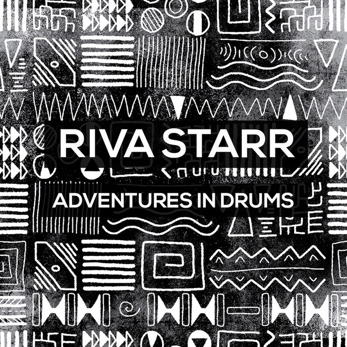 RIVA STARR - Adventures In Drums