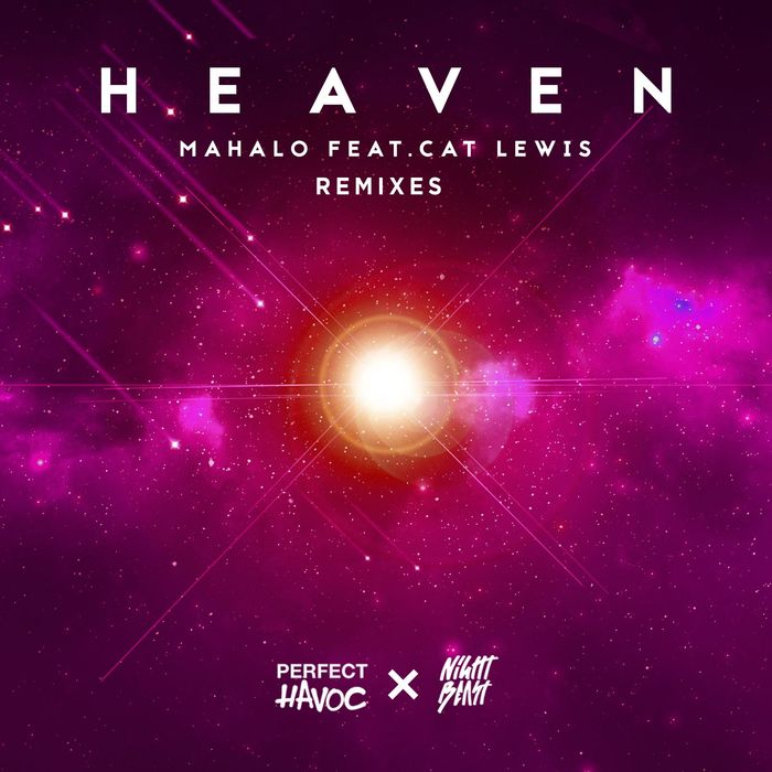Mahalo feat Cat Lewis - Heaven (Remixes)