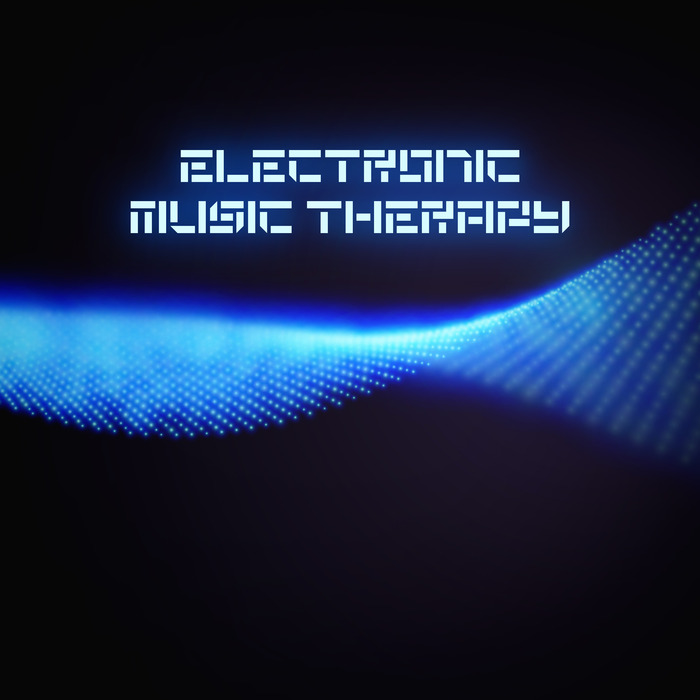 VARIOUS - Electronic Music Therapy