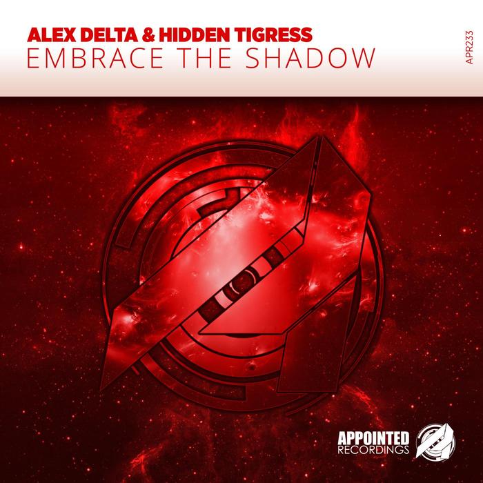 ALEX DELTA & HIDDEN TIGRESS - Embrace The Shadow