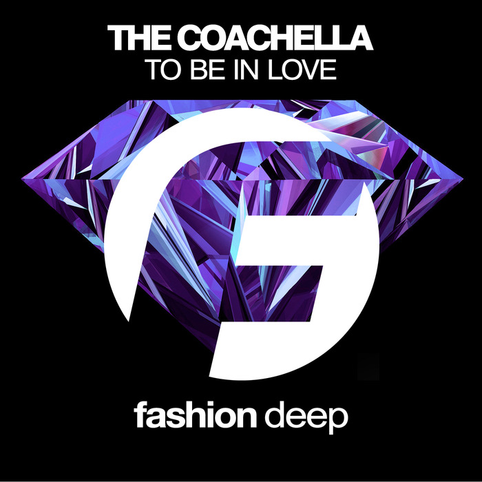 THE COACHELLA - To Be In Love