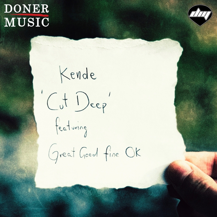 Kende feat Great Good Fine Ok - Cut Deep