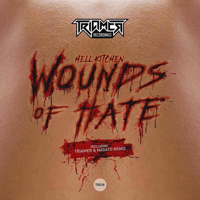 HELL KITCHEN/TRIAMER & NAGATO - Wounds Of Hate
