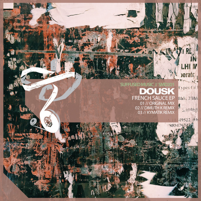 DOUSK feat ESORENI - French Sauce (Suffused Music Edition)