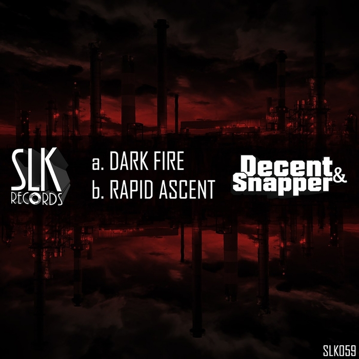 DECENT & SNAPPER - Dark Fire/Rapid Ascent