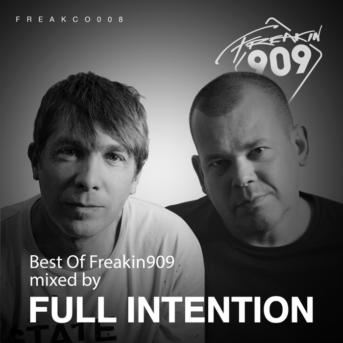 FULL INTENTION/VARIOUS - Best Of Freakin909 2017 (Mixed By Full Intention)