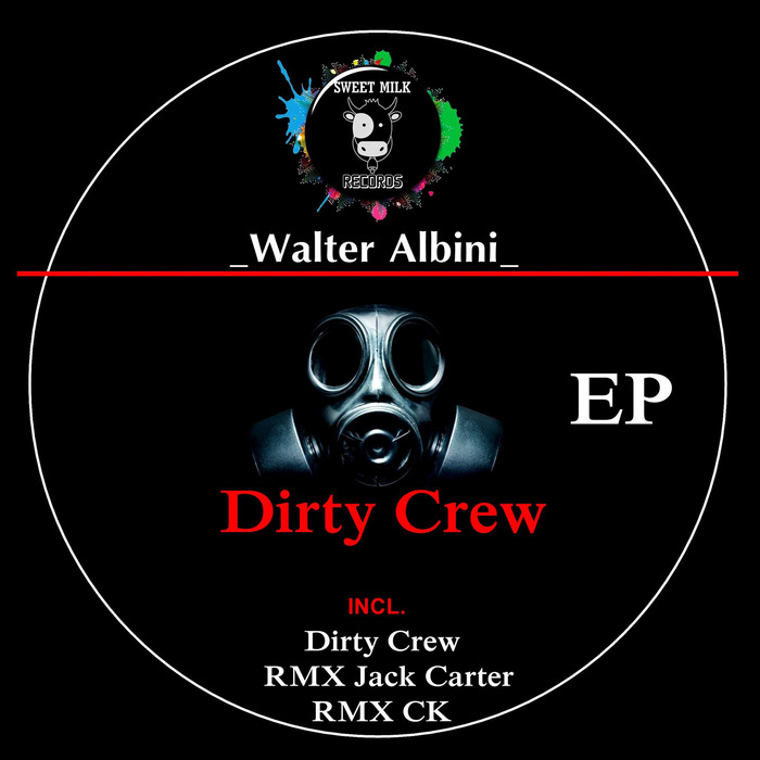 WALTER ALBINI - Dirty Crew EP