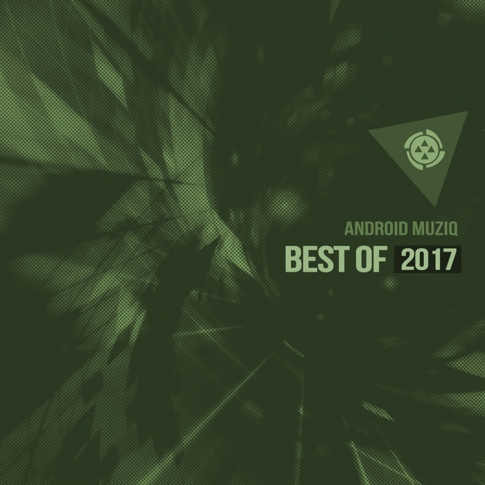 VARIOUS - Android Muziq (Best Of 2017)