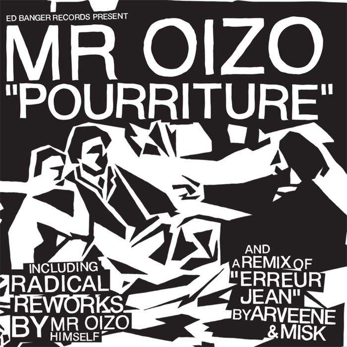 MR OIZO - Pourriture