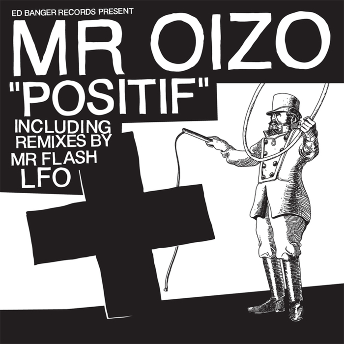 MR OIZO - Positif