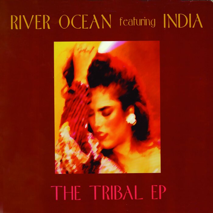 RIVER OCEAN feat INDIA - The Tribal EP (Remixes)