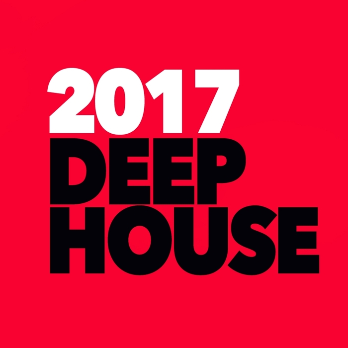 2017 DEEP HOUSE - Best Deep House