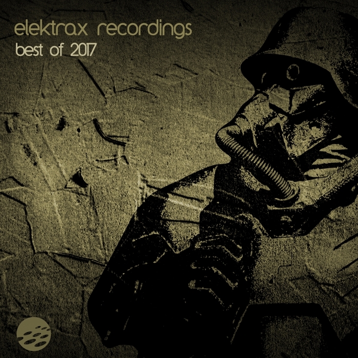 VARIOUS - Elektrax Recordings: Best Of 2017