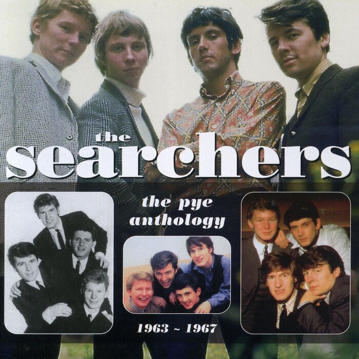 THE SEARCHERS - The Pye Anthology 1963-1967