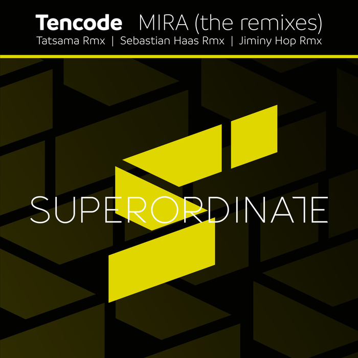 TENCODE - Mira (The Remixes)