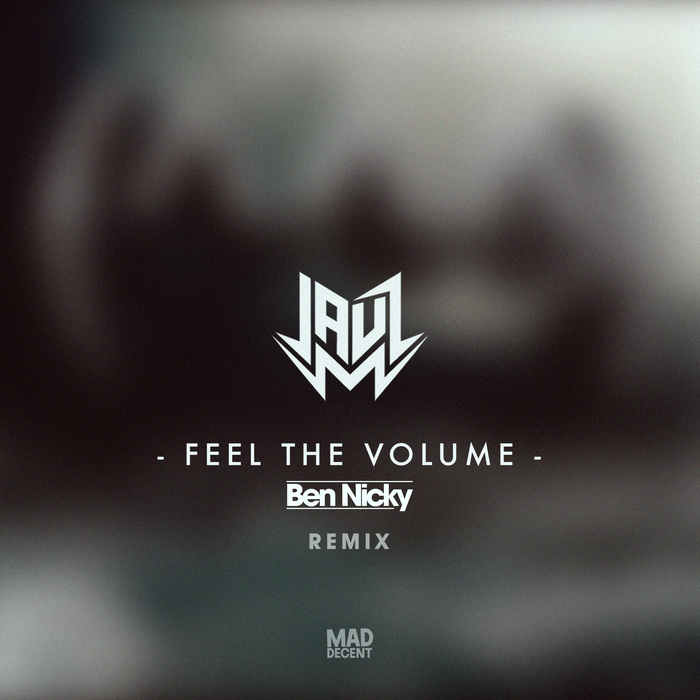JAUZ - Feel The Volume