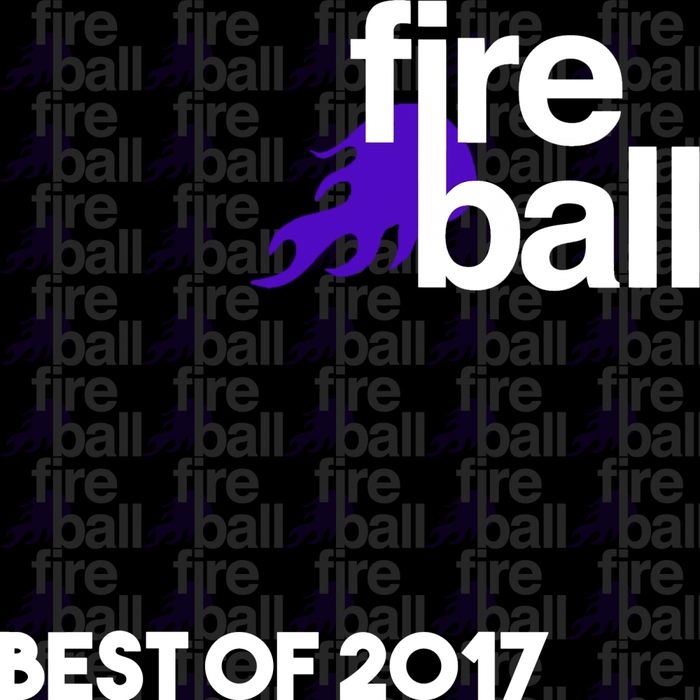 VARIOUS - Fireball Recordings: Best Of 2017