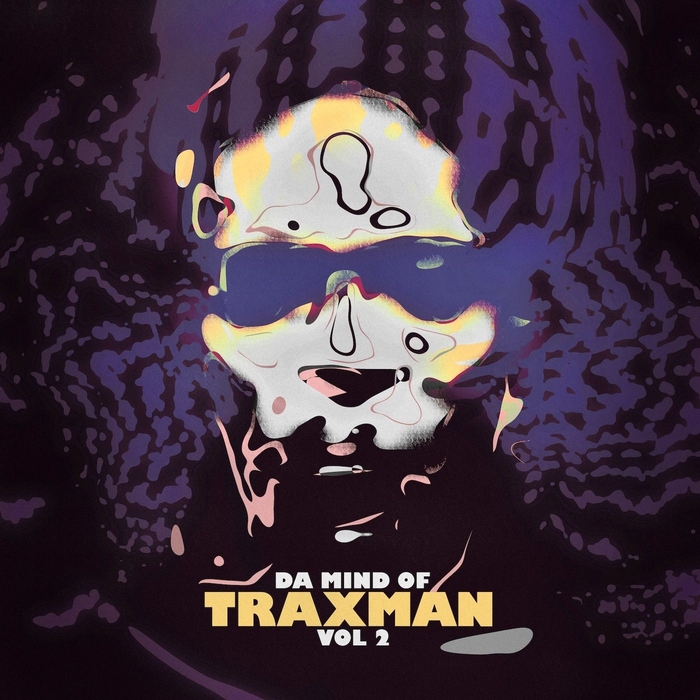 TRAXMAN - Da Mind Of Traxman Vol 2