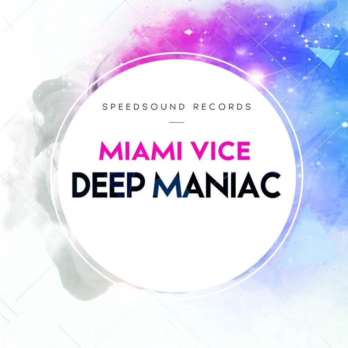 DEEP MANIAC - Miami Vice