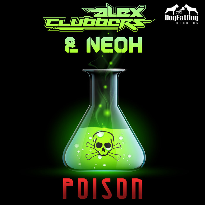 ALEX CLUBBERS/NEOH - Poison