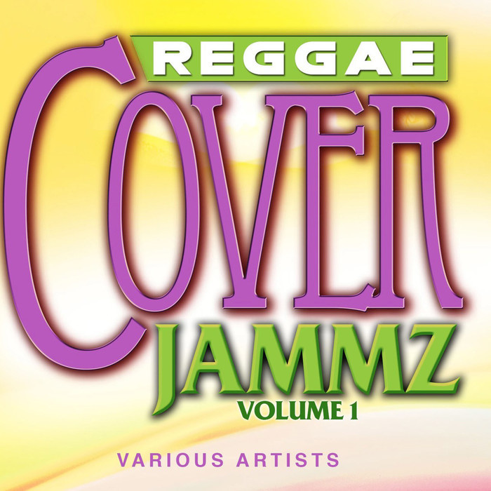 VARIOUS - Reggae Cover Jammz Vol 1
