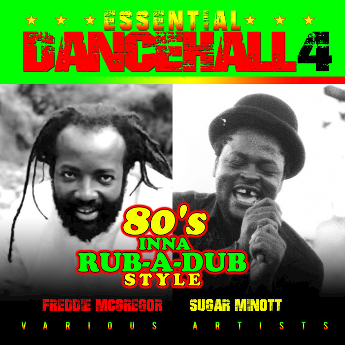 VARIOUS - Essential Dancehall Vol 4: 80's Inna Rub-A-Dub Style