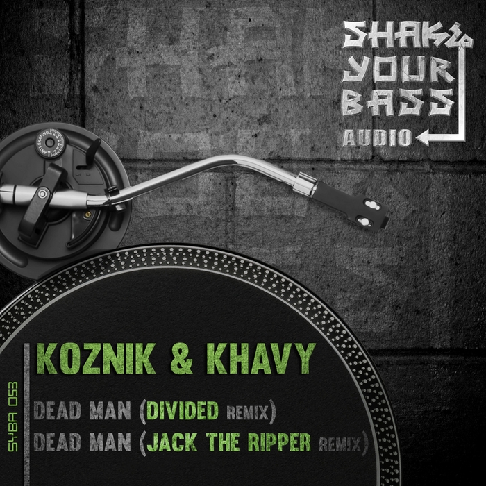 KOZNIK & KHAVY - Dead Man (Remixes)