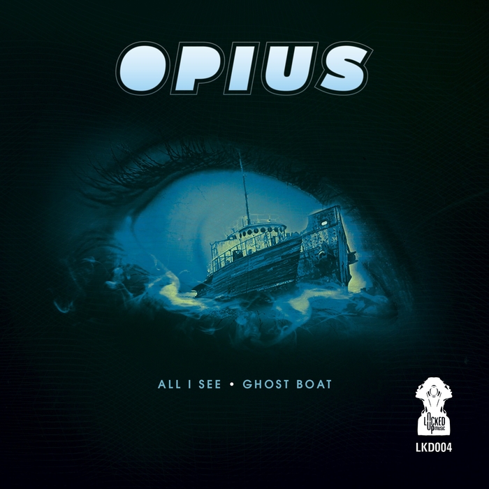OPIUS - All I See/Ghost Boat