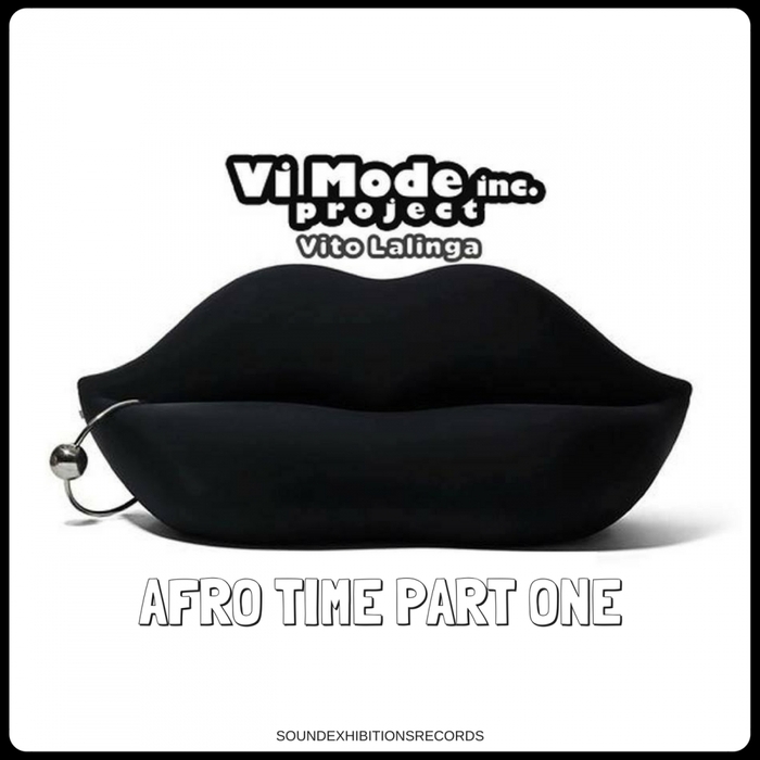 VITO LALINGA (VI MODE INC PROJECT) - Afro Time Part One