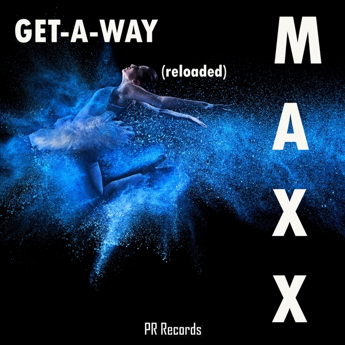 Get-A-Way (Reloaded) By Maxx On MP3, WAV, FLAC, AIFF & ALAC At.