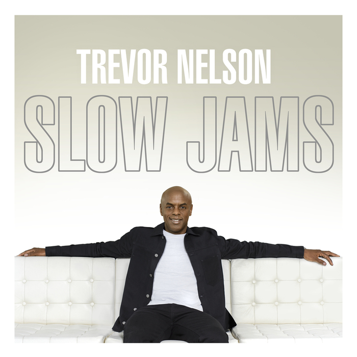 TREVOR NELSON/VARIOUS - Trevor Nelson - Slow Jams