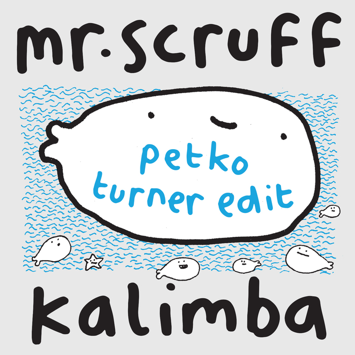 MR SCRUFF - Kalimba (Petko Turner Edit)