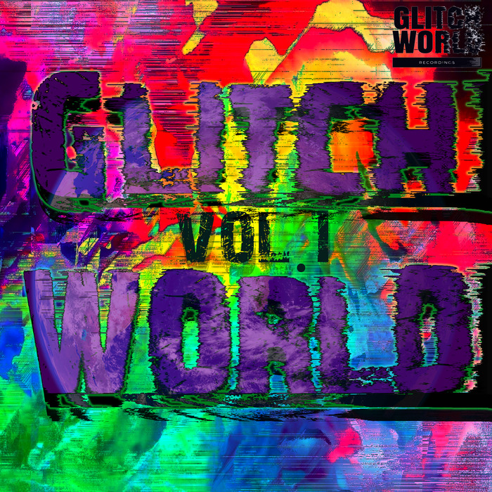 VARIOUS - Glitch World Vol 1