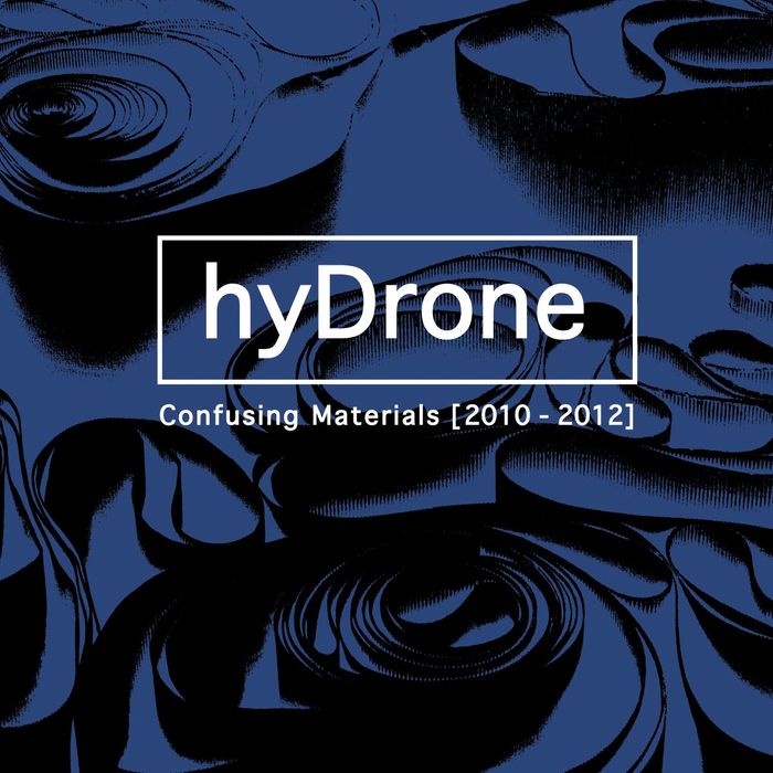 HYDRONE - Confusing Materials (2010-2012)