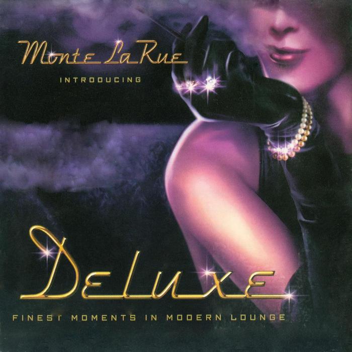 VARIOUS/MONTE LA RUE - Introducing Deluxe (Finest Moments In Modern Lounge)