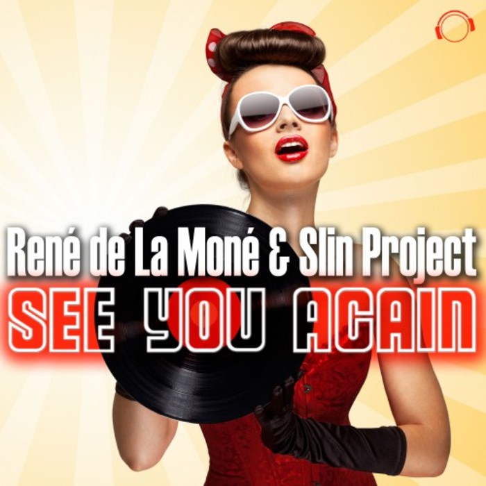 RENE de LA MONE & SLIN PROJECT - See You Again