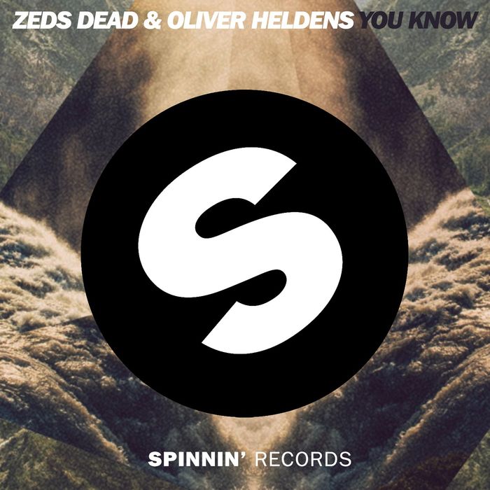 ZEDS DEAD/OLIVER HELDENS - You Know