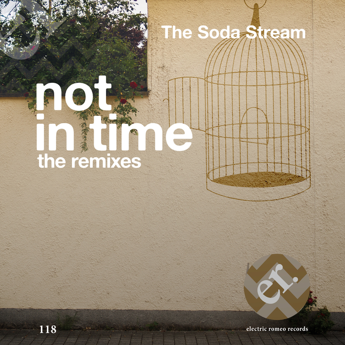 THE SODA STREAM - Not In Time (The Remixes)