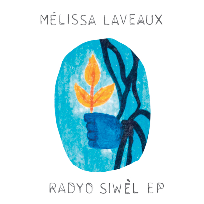 MELISSA LAVEAUX - Radyo SiwAll EP