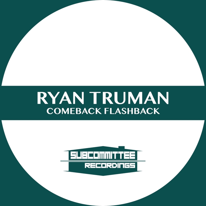 RYAN TRUMAN - Comeback Flashback