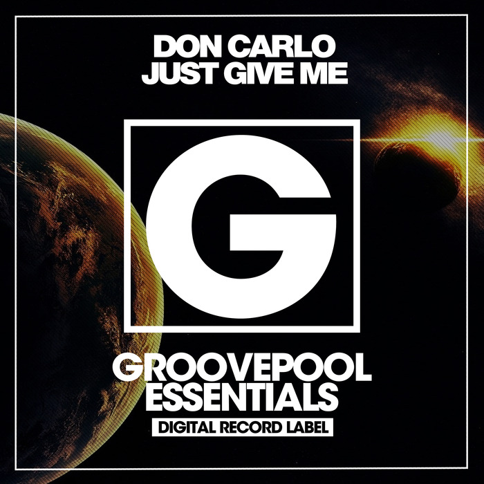 DON CARLO - Just Give Me
