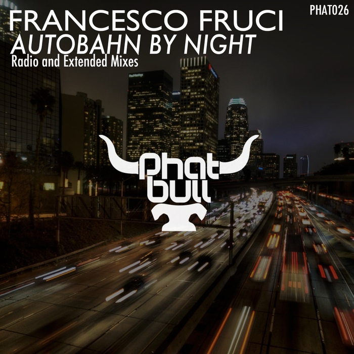 FRANCESCO FRUCI - Autobahn By Night