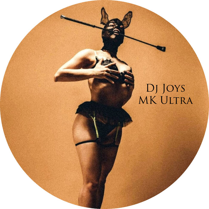DJ JOYS - Mk Ultra