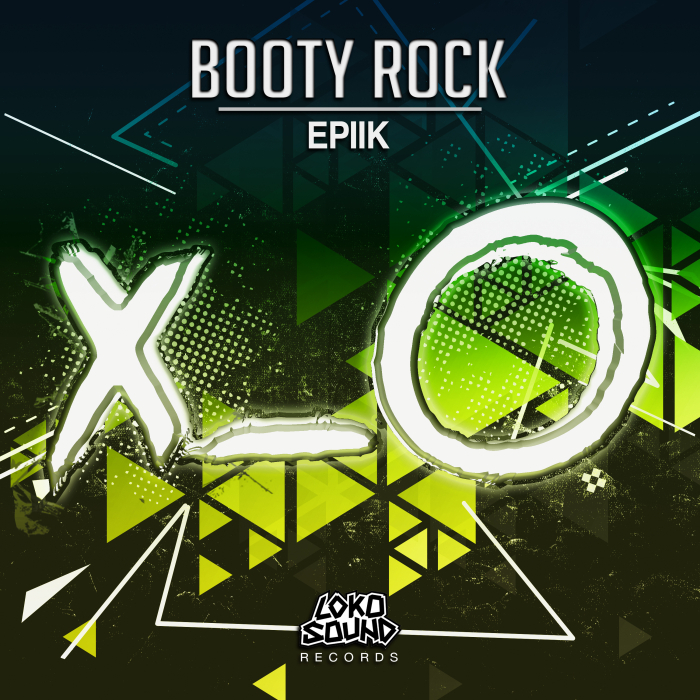 EPIIK - Booty Rock (Explicit)