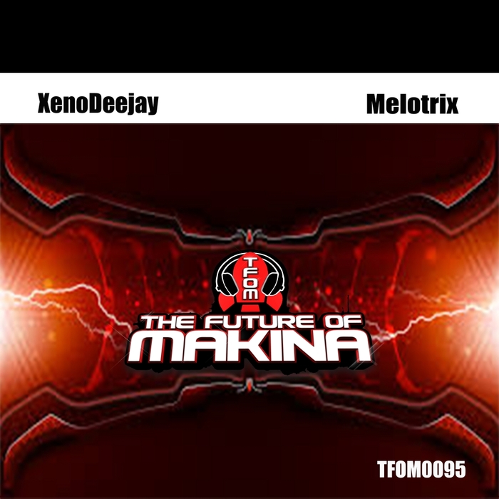 XENODEEJAY - Melotrix