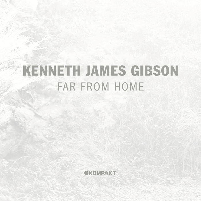 KENNETH JAMES GIBSON - Far From Home