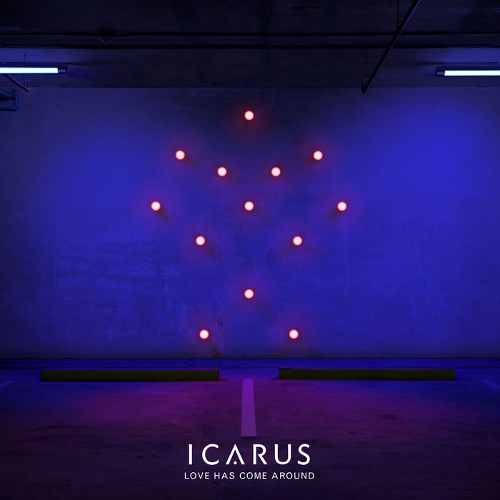 ICARUS - Love Has Come Around