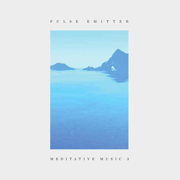 PULSE EMITTER - Meditative Music 3